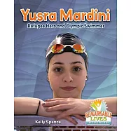Yusra Mardini: Refugee Hero and Olympic Swimmer