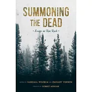 Summoning the Dead: Essays on Ron Rash
