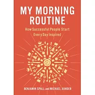 My Morning Routine: How Successful People Start Every Day Inspired