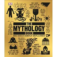 The Mythology Book: Big Ideas Simply Explained