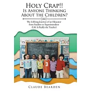 Holy Crap!!: Is Anyone Thinking about the Children?