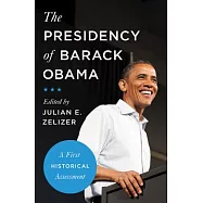The Presidency of Barack Obama: A First Historical Assessment