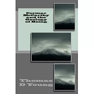 Cormac Mccarthy and the Geology of Being