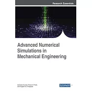 Advanced Numerical Simulations in Mechanical Engineering