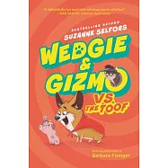 Wedgie & Gizmo vs. the Toof
