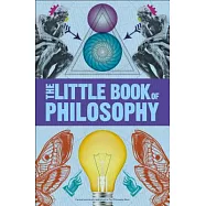 The Little Book of Philosophy