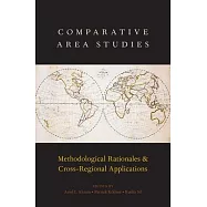 Comparative Area Studies: Methodological Rationales and Cross-Regional Applications
