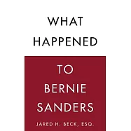 What Happened to Bernie Sanders