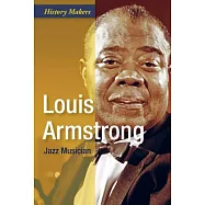 Louis Armstrong: Jazz Musician
