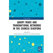 The Qiaopi Trade and Transnational Networks in the Chinese Diaspora