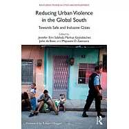 Reducing Urban Violence in the Global South: Towards Safe and Inclusive Cities