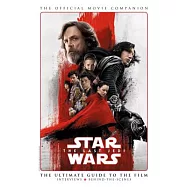 Star Wars The Last Jedi: The Official Movie Companion