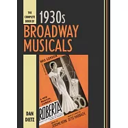The Complete Book of 1930s Broadway Musicals