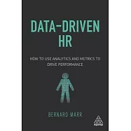 Data-Driven HR: How to Use Analytics and Metrics to Drive Performance