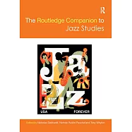 The Routledge Companion to Jazz Studies