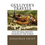 Gulliver&rsquo;s Travels: Into Several Remote Nations of the World