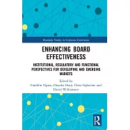 Enhancing Board Effectiveness: Institutional, Regulatory and Functional Perspectives for Developing and Emerging Markets