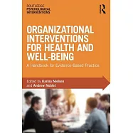 Organizational Interventions for Health and Well-Being: A Handbook for Evidence-Based Practice