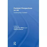 Feminist Perspectives on Art: Contemporary Outtakes