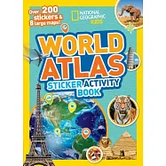 National Geographic Kids World Atlas Sticker Activity Book: Over 200 Stickers and 8 Large Maps!