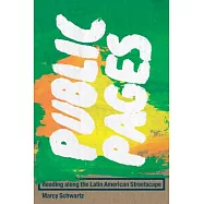 Public Pages: Reading Along the Latin American Streetscape