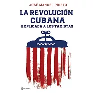 La revolución cubana explicada a los taxistas / The Cuban Revolution Explained to Taxi Drivers
