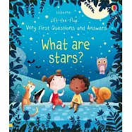 Q&A知識翻翻書：星星是什麼?(2歲以上)What are Stars? (Very First Lift-the-Flap Questions & Answers)