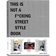 This is not a f*cking street style book