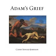 Adam&rsquo;s Grief