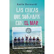 Las chicas que soñaban con el mar/ Sea Dreaming Girls