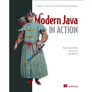 Modern Java in Action: Lambdas, Streams, Functional and Reactive Programming