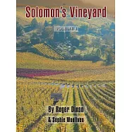 Solomon&rsquo;s Vineyard: The Diary of an Accidental Vigneron