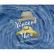 Vincent and Theo: The Van Gogh Brothers