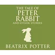 The Tale of Peter Rabbit and Other Stories