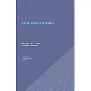 Making Kin Not Population