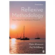 Reflexive Methodology: New Vistas for Qualitative Research
