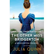 The Other Miss Bridgerton: A Bridgertons Prequel