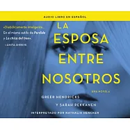 La esposa entre nosotros/ The Wife Between Us