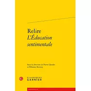 Relire L&rsquo;education Sentimentale