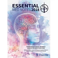 Essential Med Notes 2018 / STAT Essential Med Notes / Clinical Handbook Essential Med Notes 2018 / Access Code: Comprehensive me