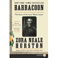 Barracoon: The Story of the Last "Black Cargo"