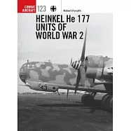 Heinkel He 177 Units of World War 2