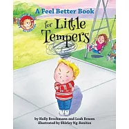 A Feel Better Book for Little Tempers
