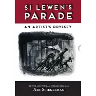Si Lewen’s Parade: An Artist’s Odyssey