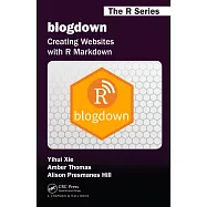 Blogdown: Creating Websites with R Markdown