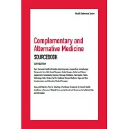 Complementary and Alternative Medicine Sourcebook: Basic Consumer Health Information about Ayurveda, Acupuncture, Aromatherapy, Chiropractic Care, Die