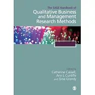 The Sage Handbook of Qualitative Business and Management Research Methods: Methods and Challenges