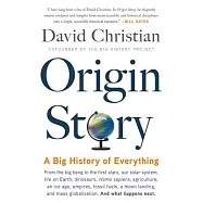 Origin Story: A Big History of Everything