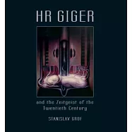 HR Giger and the Zeitgeist of the Twentieth Century: Observations from Modern Consciousness Research / Betrachtungen