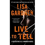 Live to Tell: A Detective D. D. Warren Novel
